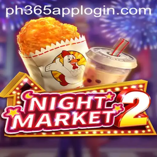 Exploring the Thrilling World of NightMarket2 and the ph365 App Login Experience